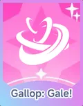 Gallop: Gale!