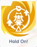Hold On!