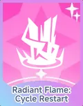 Radiant Flame: Cycle Restart